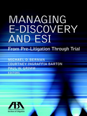 cover image of Managing E-Discovery and ESI